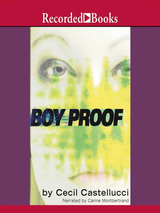 Title details for Boy Proof by Cecil Castellucci - Wait list